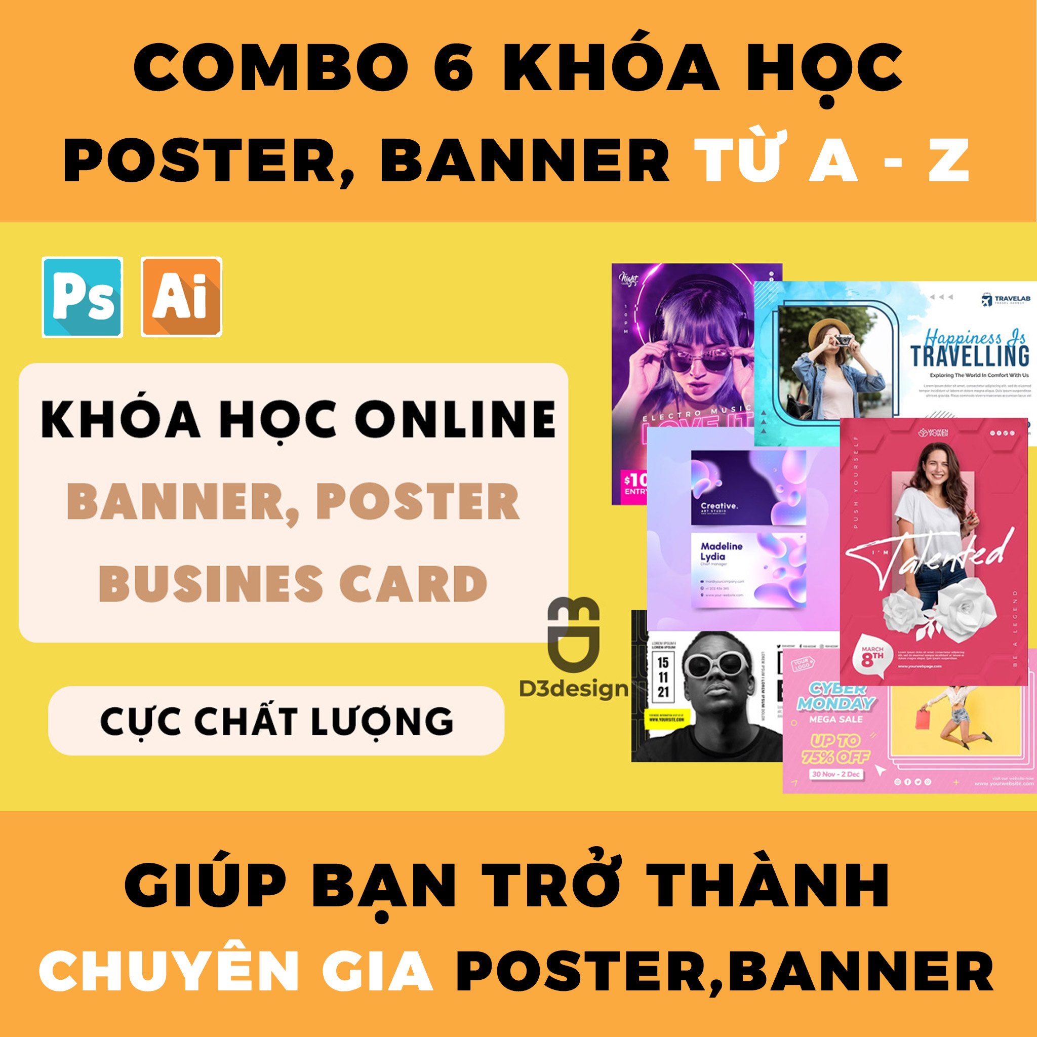  Combo 6 Khóa Học Poster, Banner, Business Card Từ A - Z Giúp Bạn Trở Thành Chuyên Gia Thiết Kế