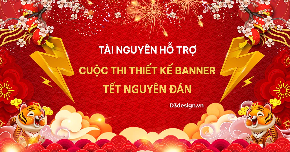 TÀI NGUYÊN HỖ TRỢ CUỘC THI THIẾT KẾ BANNER TẾT NGUYÊN ĐÁN ( Part 2 )