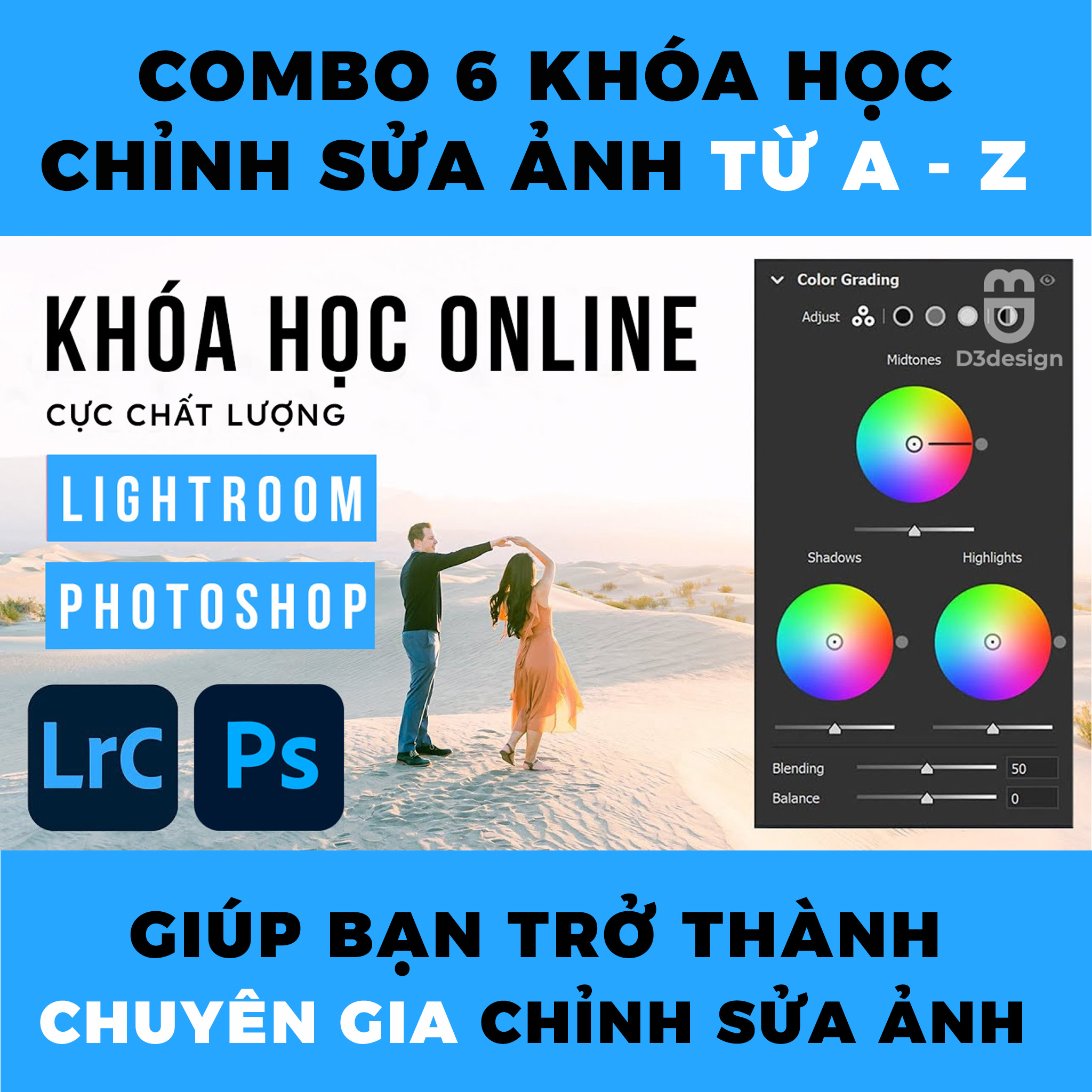 Combo 6 Khóa Học Chỉnh Sửa Ảnh Photoshop, Lightroom Từ A - Z Giúp Bạn Trở Thành Một Chuyên Gia Chỉnh Sửa Ảnh Pts, Lr