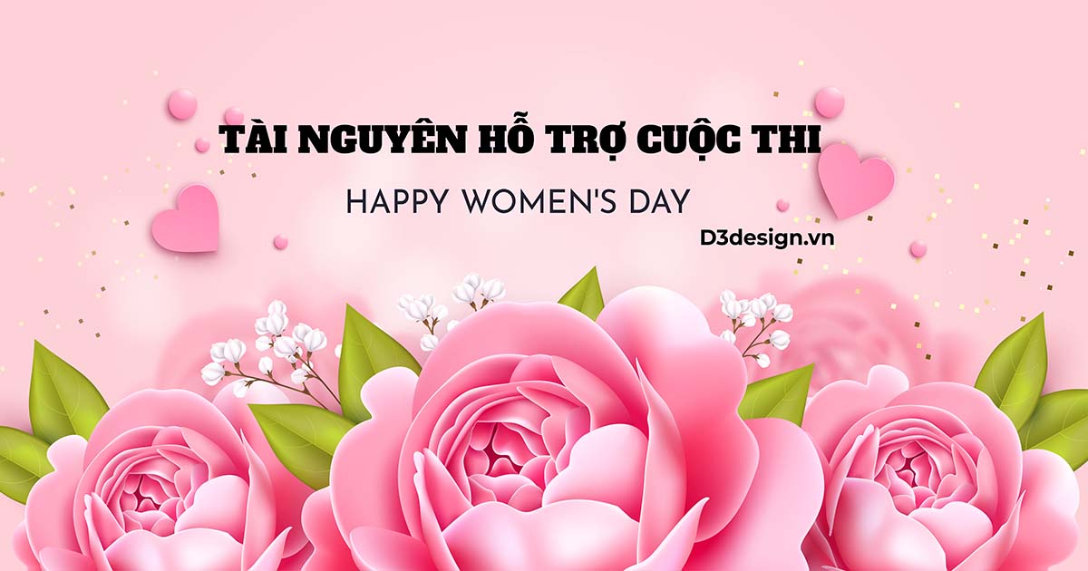 TÀI NGUYÊN HỖ TRỢ CUỘC THI CHỦ ĐỀ NGÀY PHỤ NỮ QUỐC TẾ 8-3